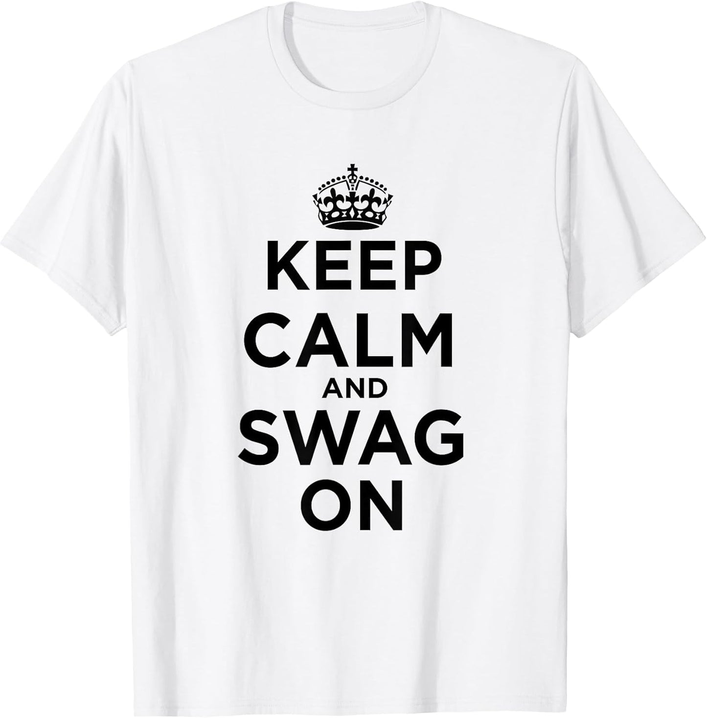 Keep Calm and Swag On T-Shirt