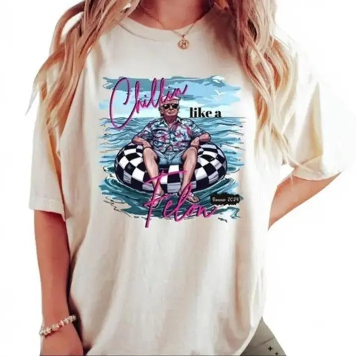 "Chillin Like A Felon T-Shirt, Funny Trump T-Shirt, Trump Summer 2024 Tee, Independce Shirt, Summer Shirt, America Shirt, Patriotic 4th of July Shirt, Conservative Shirt, "