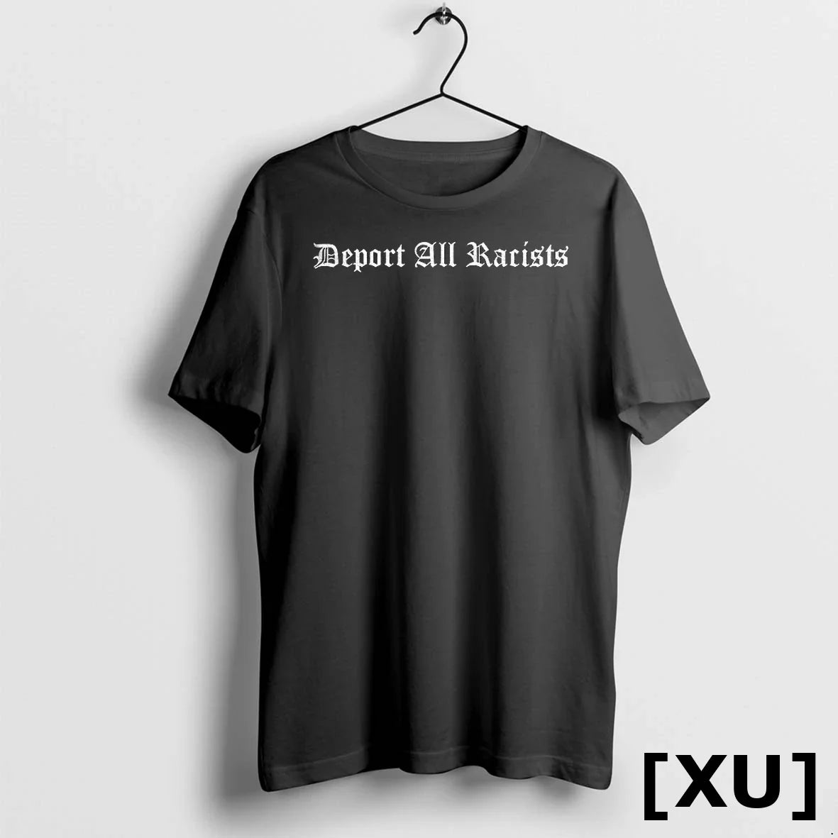 Deport All Racists Political Tshirts Sweater