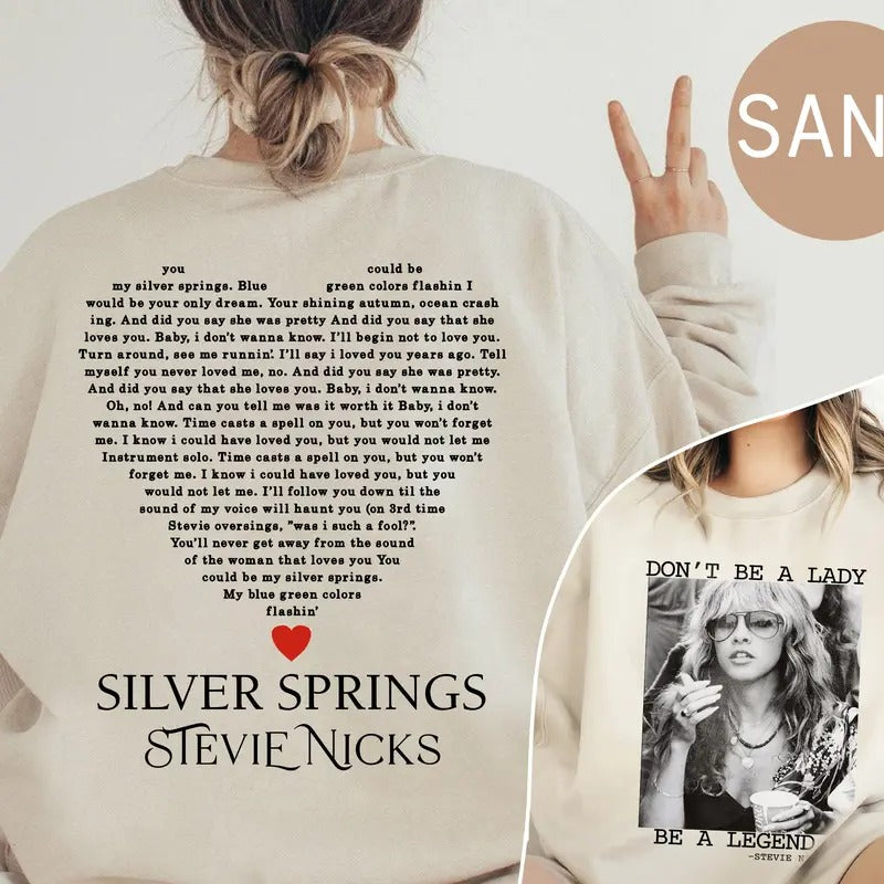 Don't Be A Lady Be A Legend Sweatshirt, Tracklist Stevie Nicks 2 Sides Newest Sweatshirt, Silver Springs Shirt, Gifts for Music Lovers