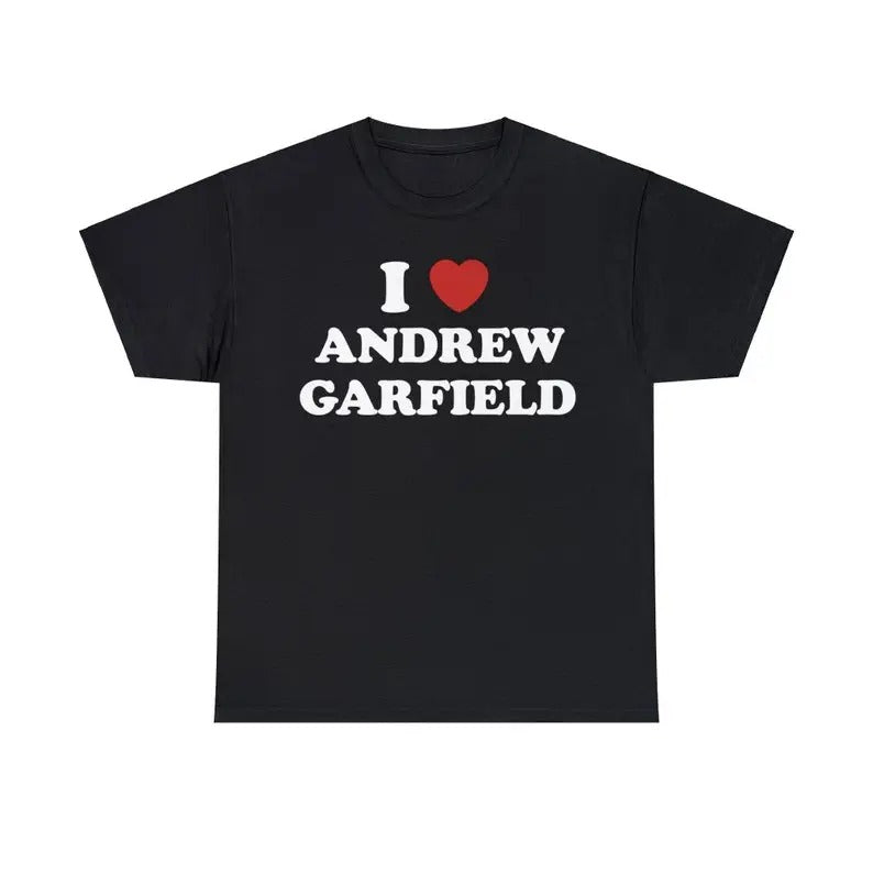 I Love Andrew Garfield Unisex Tee, I Love My Boyfriend shirt