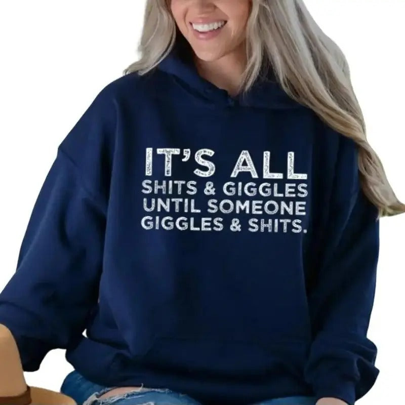 Its All Shits and Giggles, Funny Hoodie Casual Street Style Fleece Fabric Pullover Sweatshirt for Women for Men, Perfect Gift