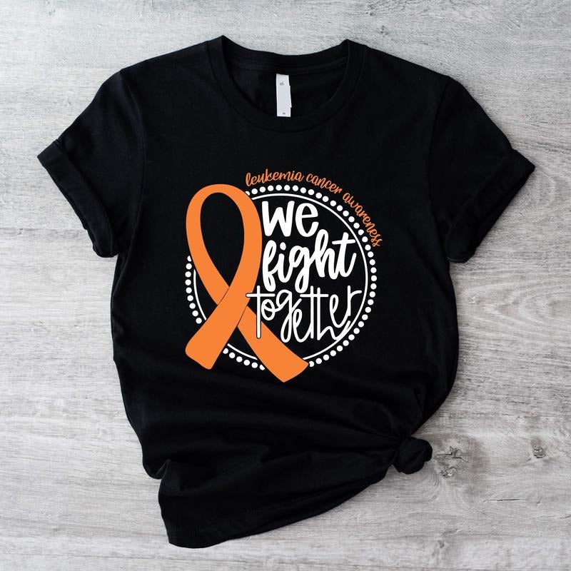 Leukemia Cancer Awareness Shirt, Fight Together T-shirt, Orange Ribbon Gift Tee, Leukemia Survivor Tee, Matching Support Shirt, Warrior Tee, Motivational Short Sleeve.