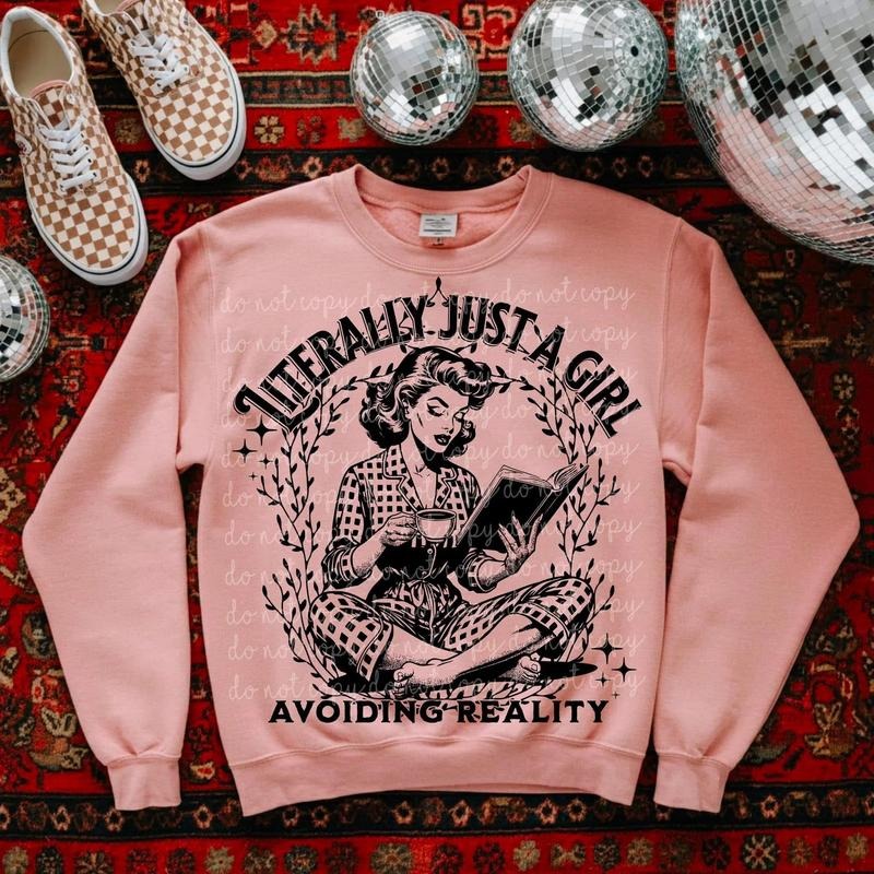 Literally just a girl DTF Transfers - THIS IS NOT A SHIRT