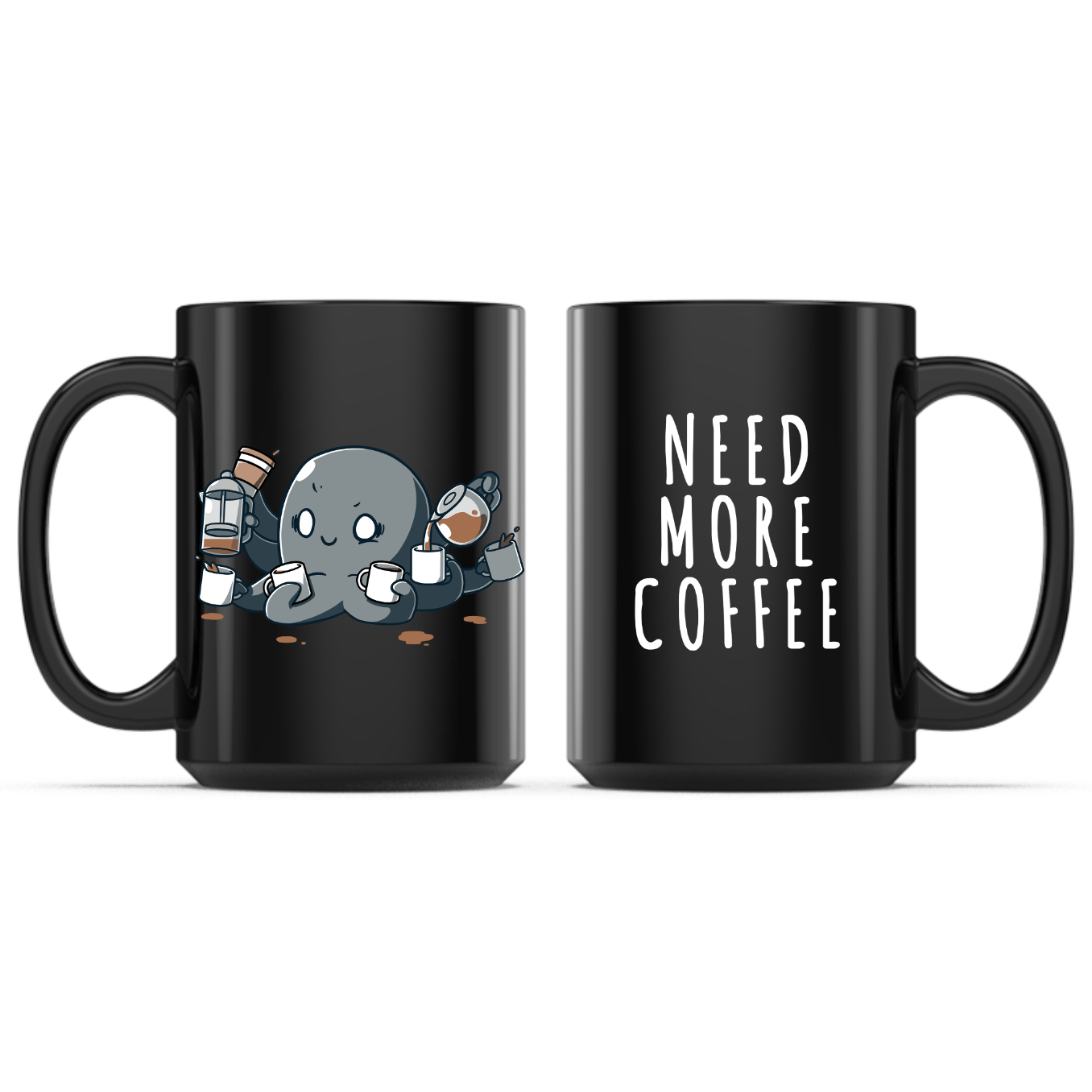 Need More Coffee (Octopus) Mug
