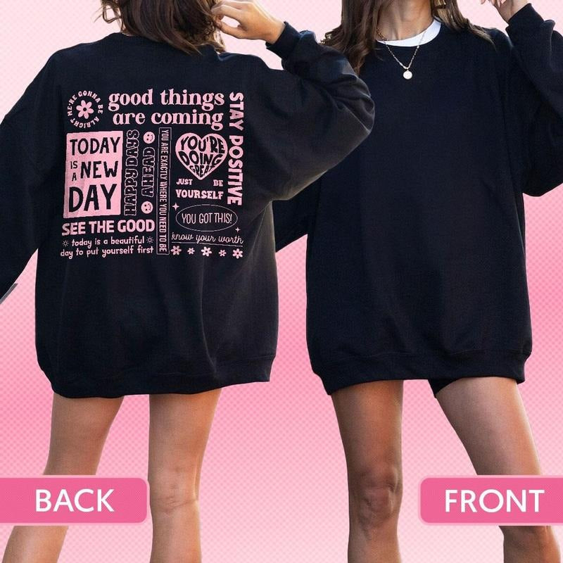 Mary&Daisy Good Things Are Coming Mental Health Motivational Positive Quotes Back Design Soft Comfy Crewneck Sweatshirt DRG
