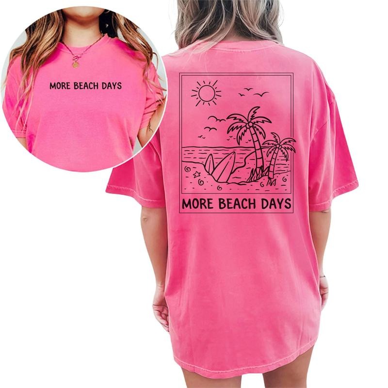 More Beach Days Shirt, Summer Beach Graphic Tee Women, Holiday Season Printed T-shirt, Cotton Fabric Outfit, Summer Vacation Comfort Shirt Casual Style, Gift For Her, Women's Tops, Womenswear, Comfy Fit Womenswear Chic Style