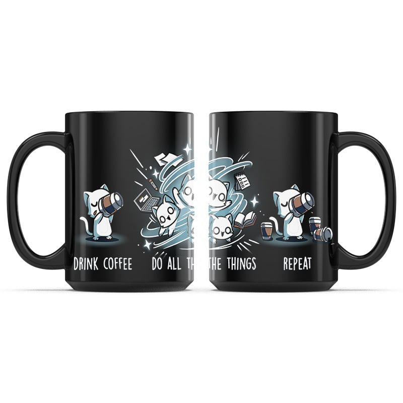 Drink Coffee. Do All The Things. Repeat. Mug