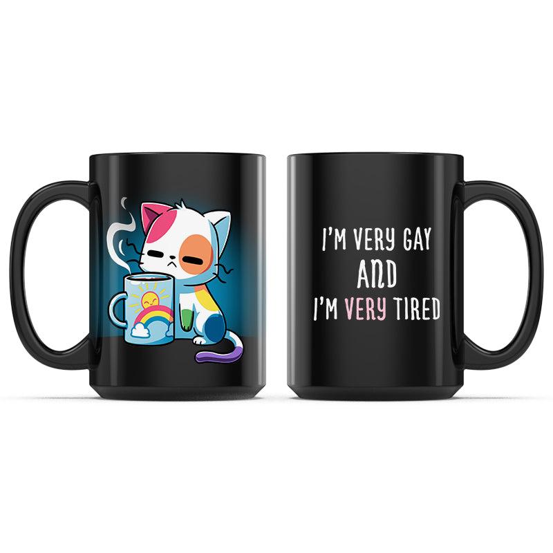 Im Very Gay and Very Tired Mug