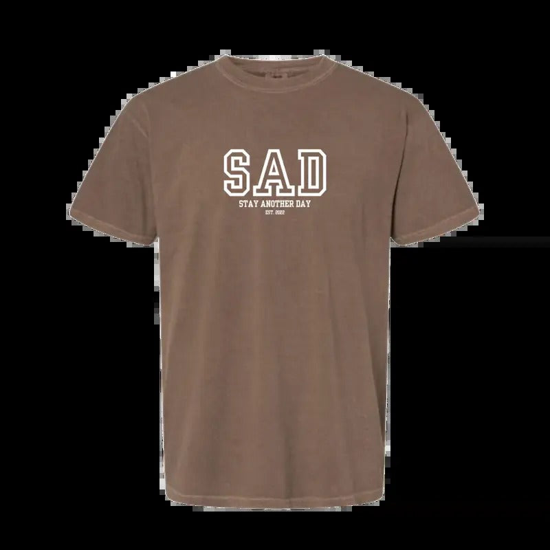 SAD - Stay Another Day Established 2022 Comfort Color T-shirts and Crewnecks for Mental Health Awareness