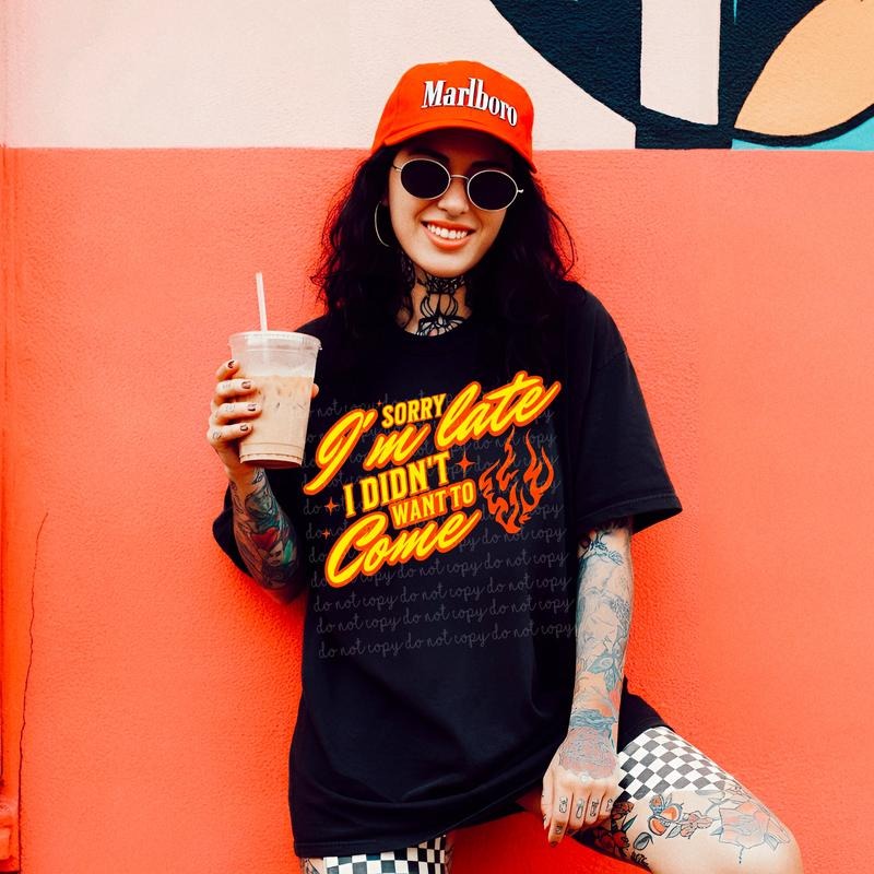 Sorry Im Late DTF Transfers - THIS IS NOT A SHIRT