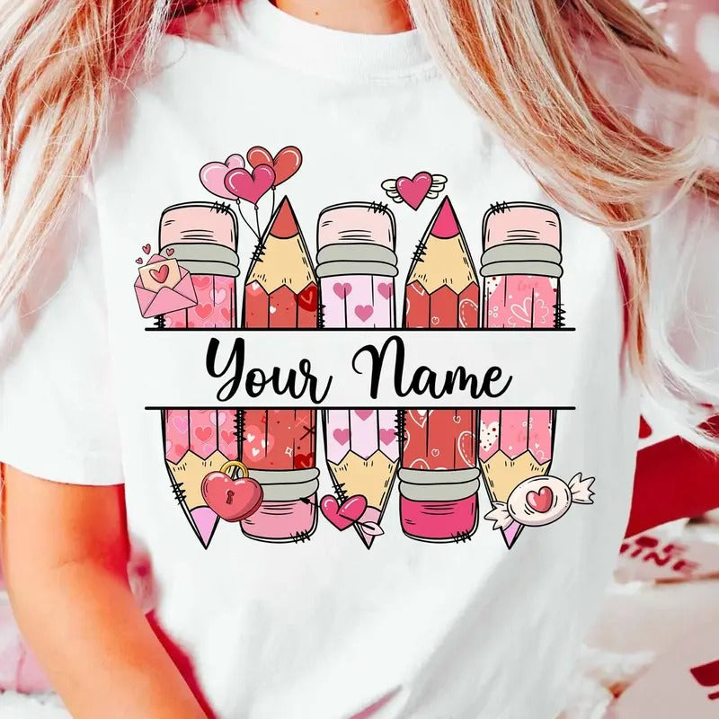 Teacher Valentine Shirt, Custom Name Pencil Teacher Valentine Shirt, Teacher Gift, Valentines Day Teacher Shirt, Teaching Sweet Hearts Shirt