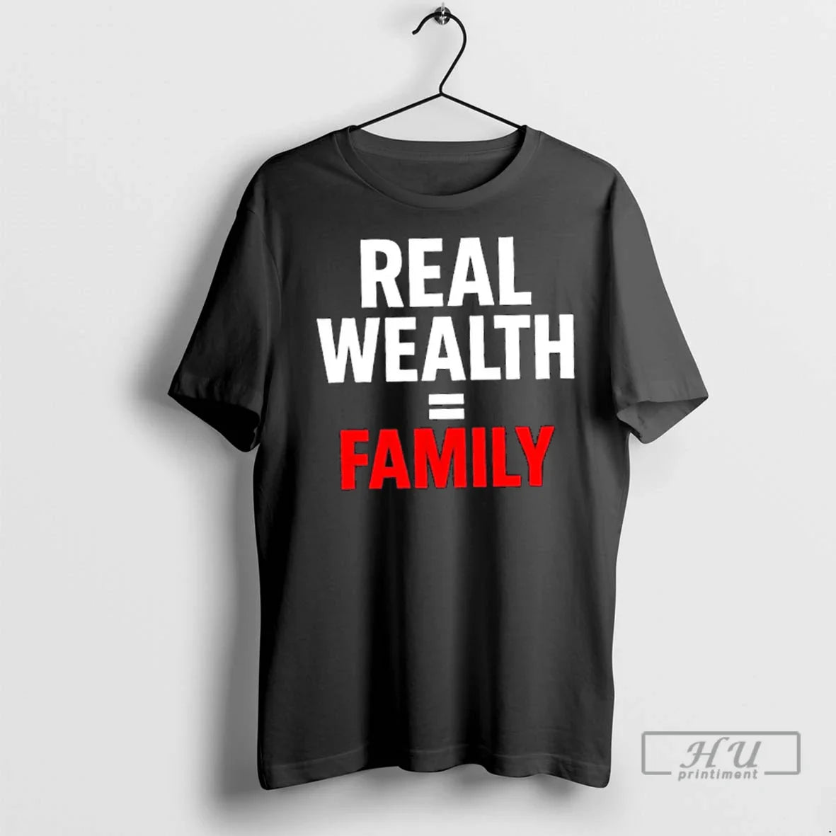 Trending Real Wealth Is Family T Shirts