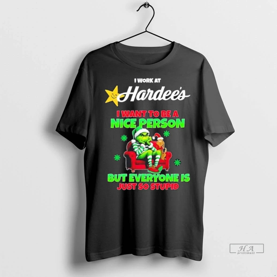 Trendy Grinch I Work At Hardees I Want To Be A Nice Person But Everyone