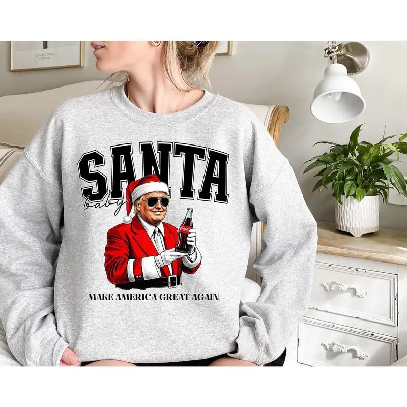Trump Santa Baby Christmas Sweatshirt Humorous Trump Christmas T-Shirt Christmas Republican Sweater Christmas Santa Trump Hoodie