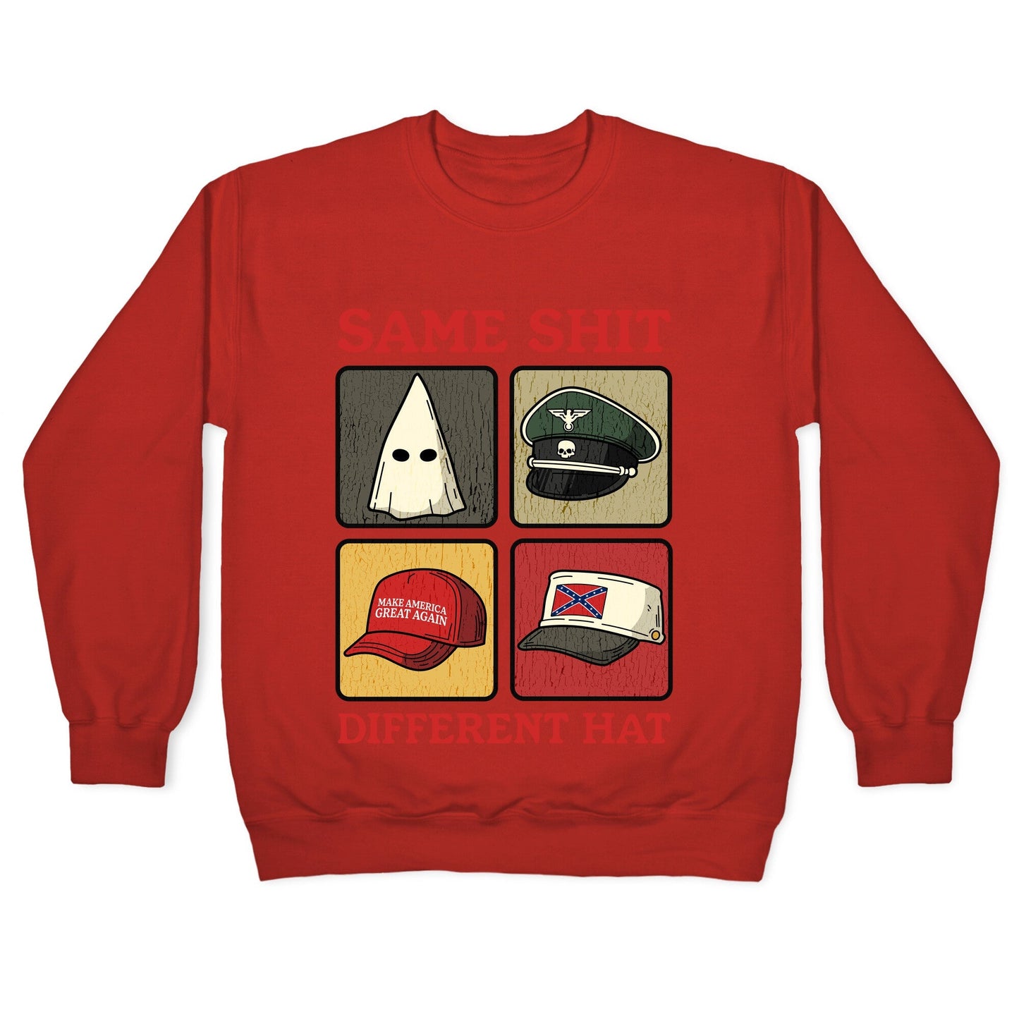 Same Shit Different Hat Crewneck Sweatshirt