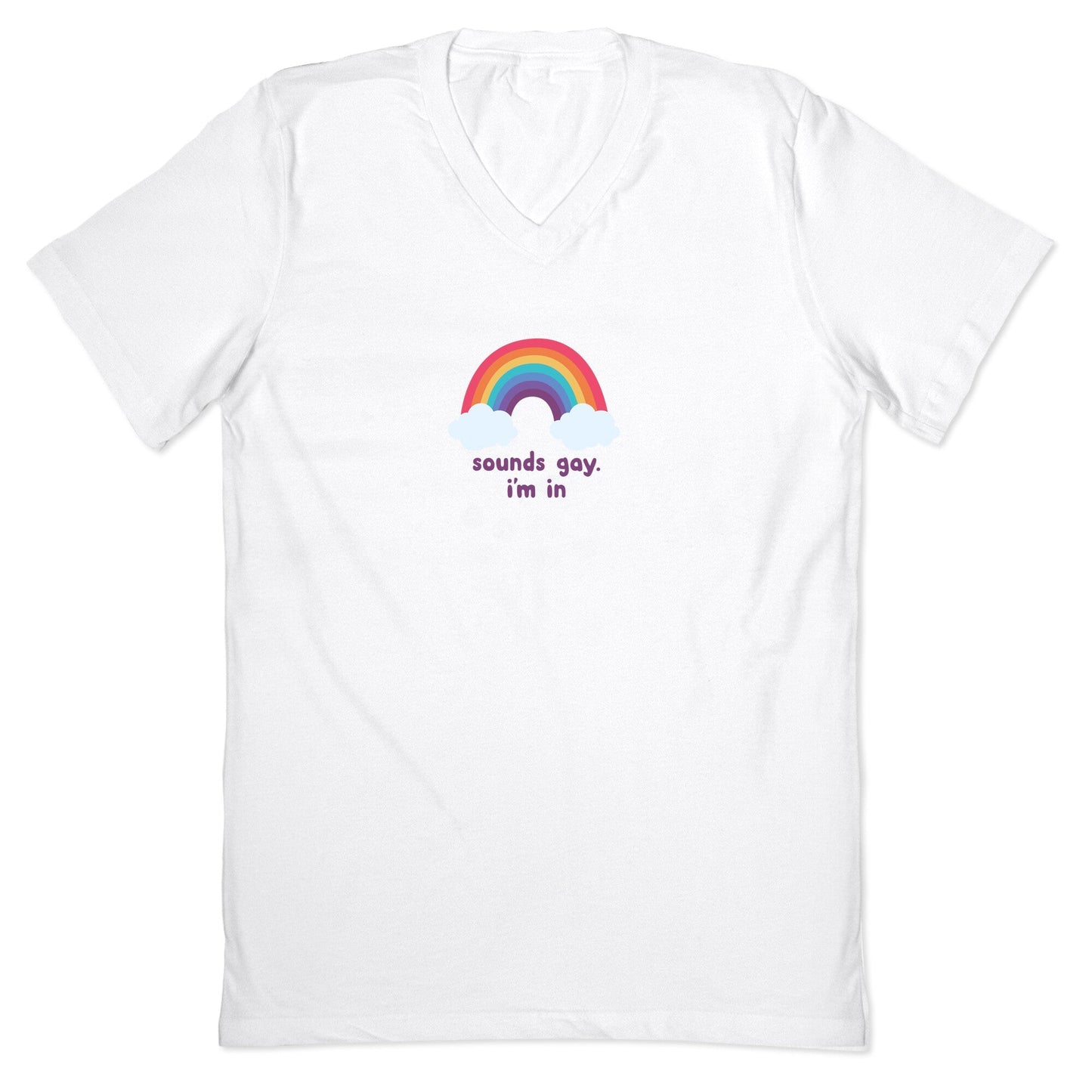 Sounds Gay, Im In V-Neck