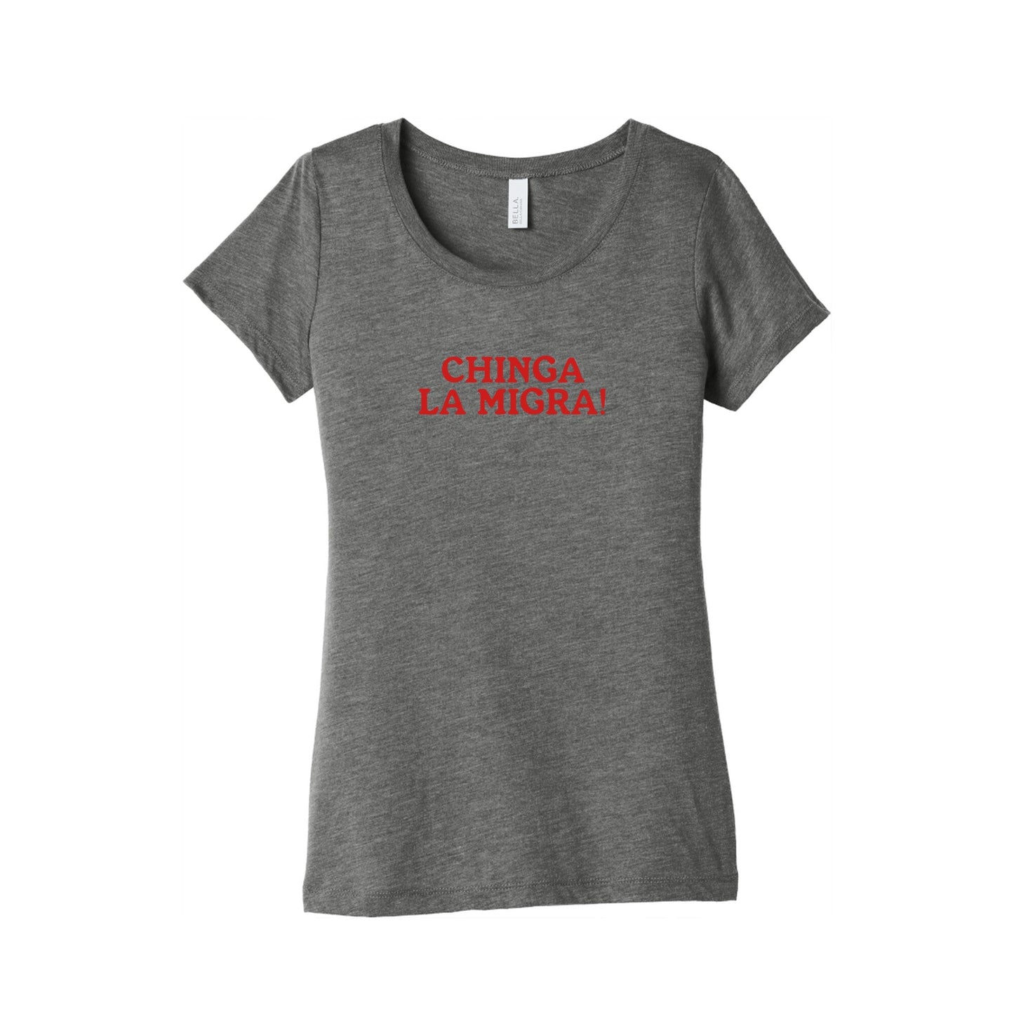 Chinga La Migra Womens Triblend Tee
