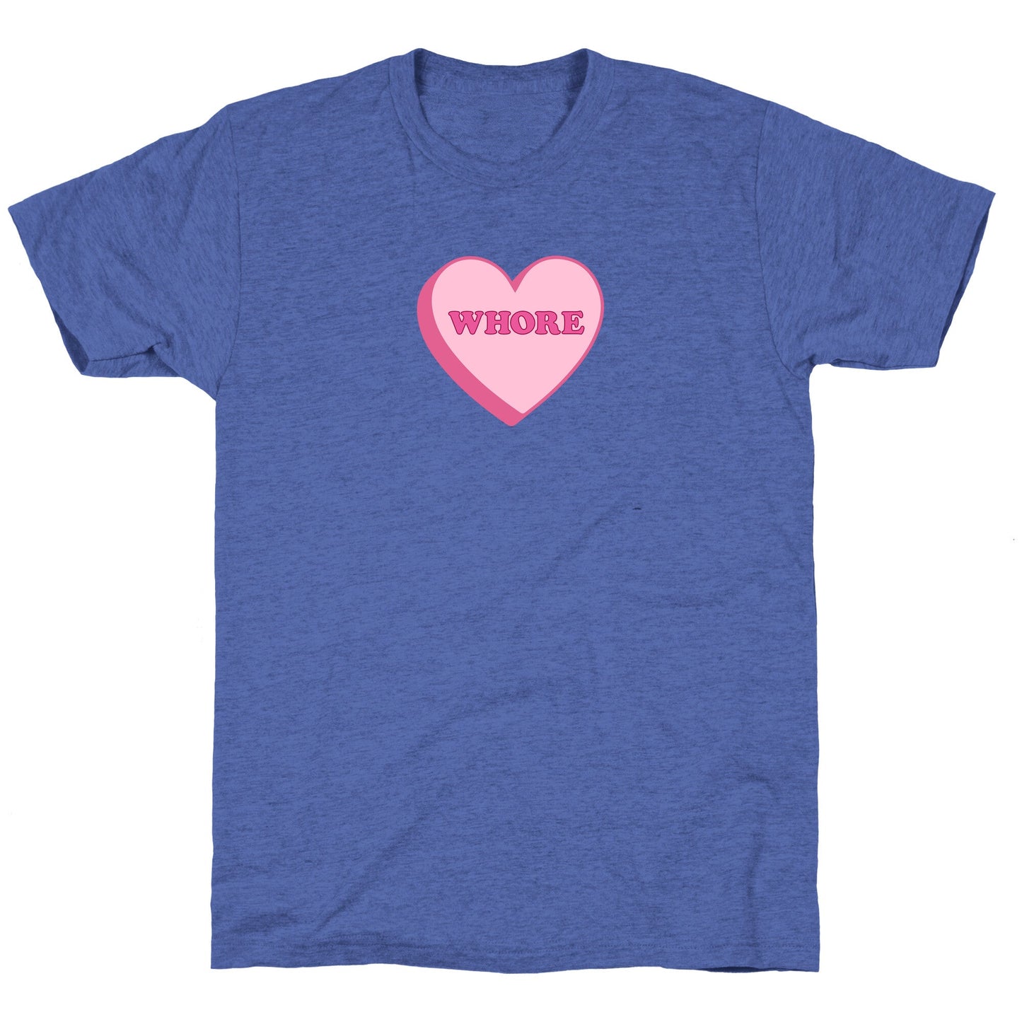 Whore Unisex Triblend Tee