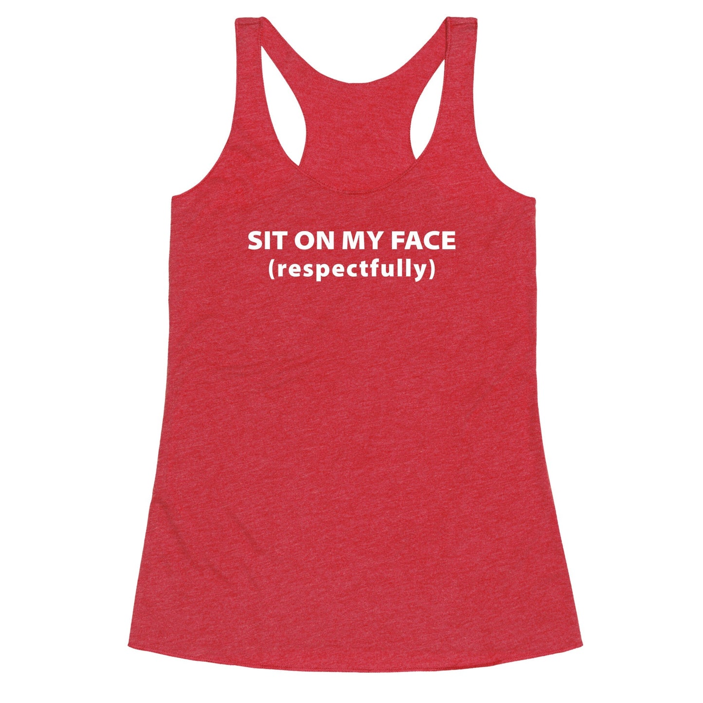 Sit On My Face Racerback Tank