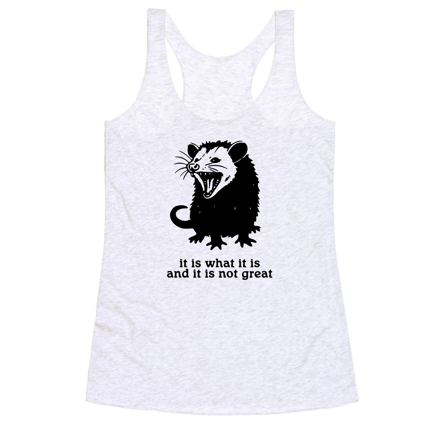 It Is What It Is Racerback Tank
