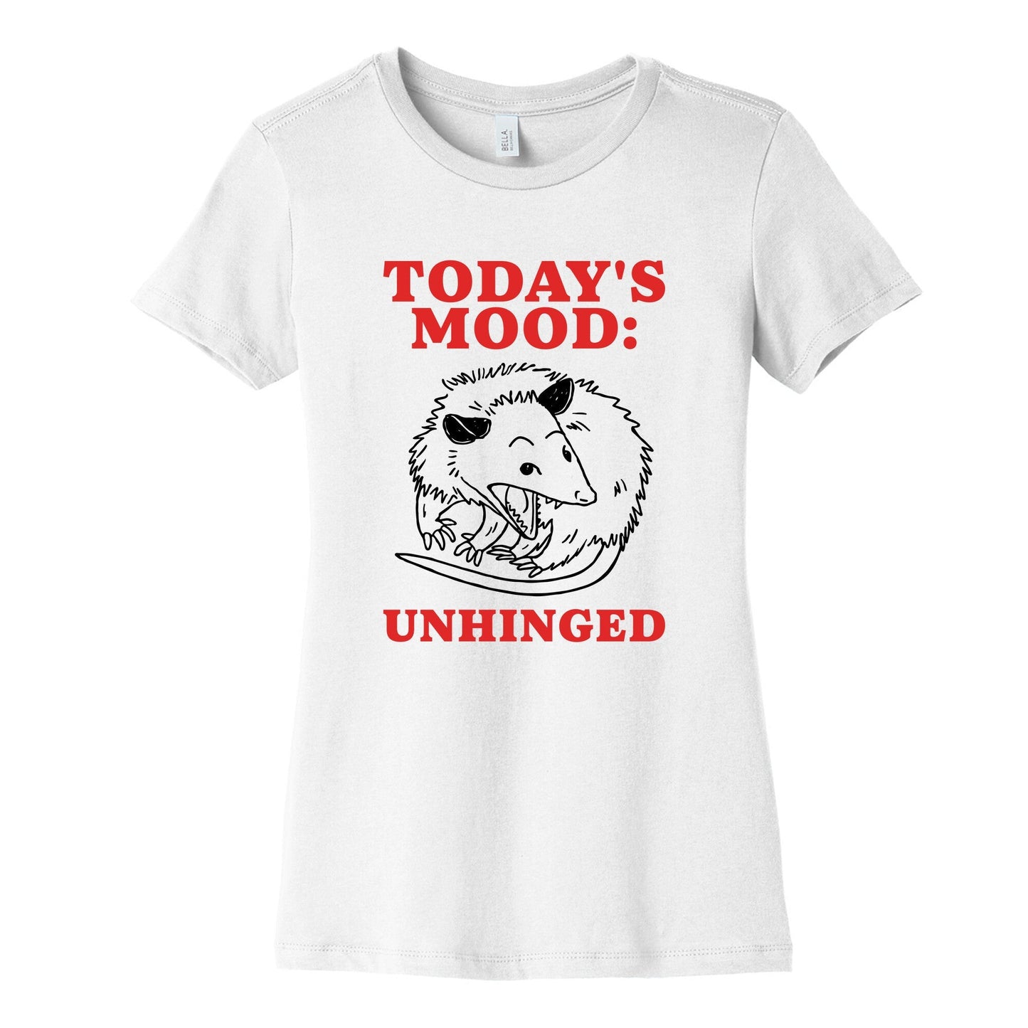 Todays Mood: Unhinged Womens Cotton Tee