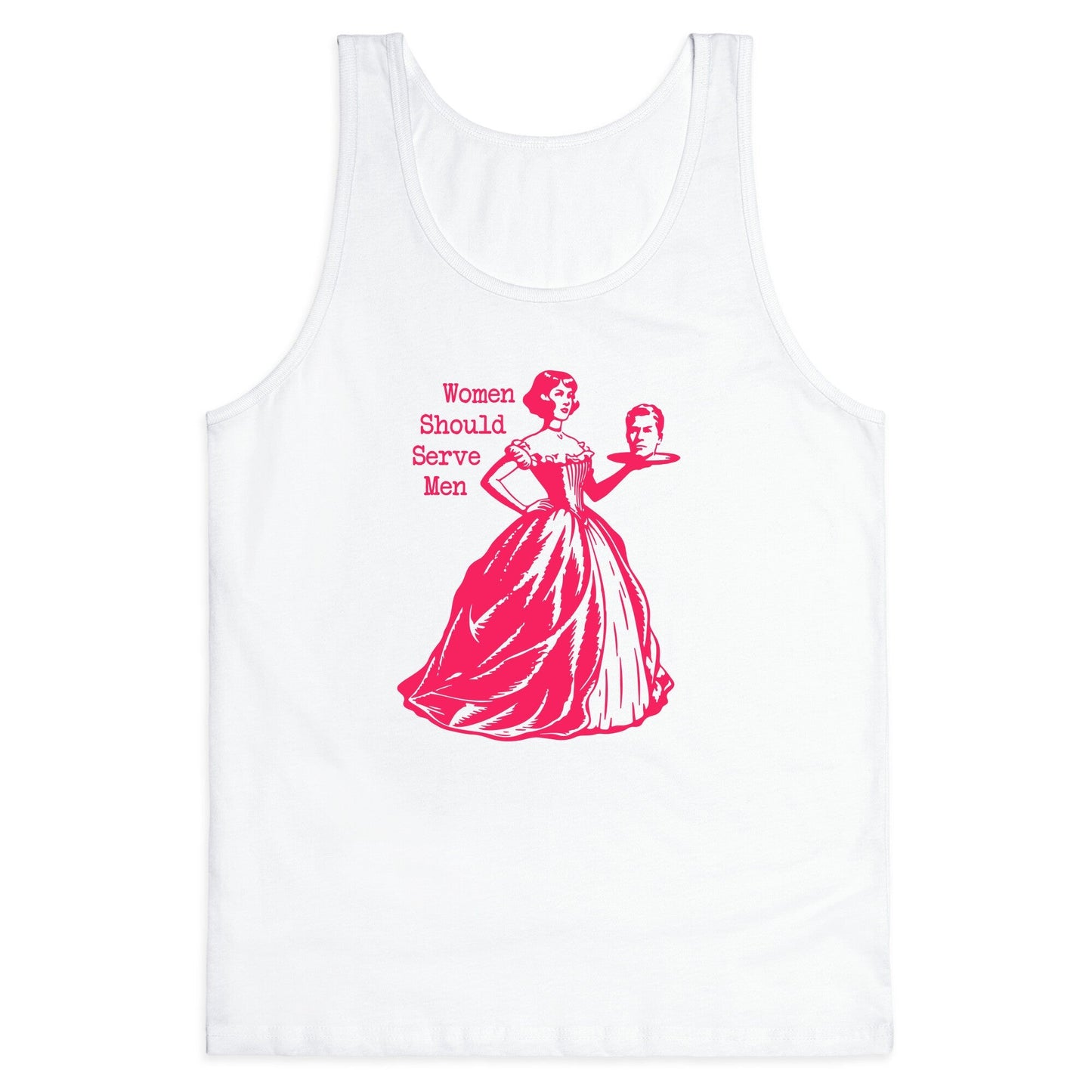 Women Should Serve Men Tank Top