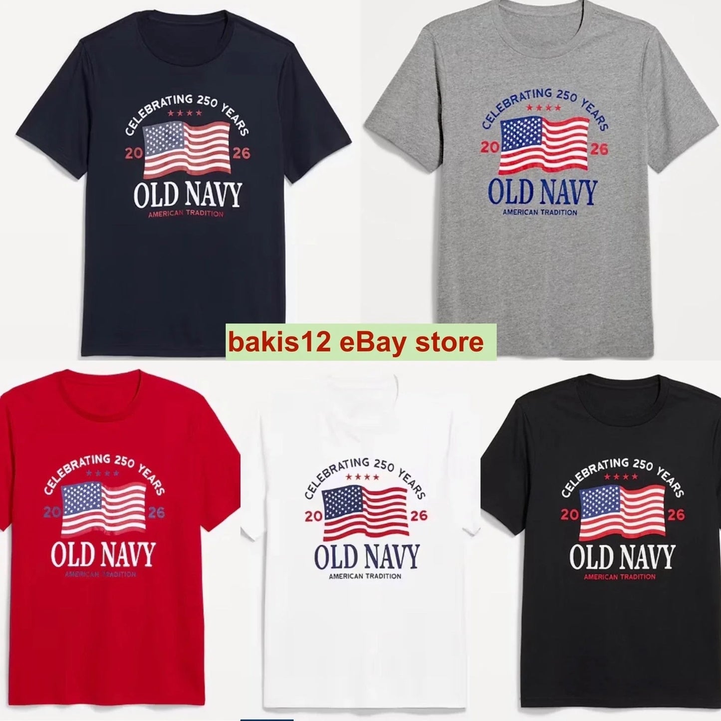 OLD NAVY US Flag 2026 RED, NAVY, etc 250th Anniversary T-SHIRT Sizes up to 4XL