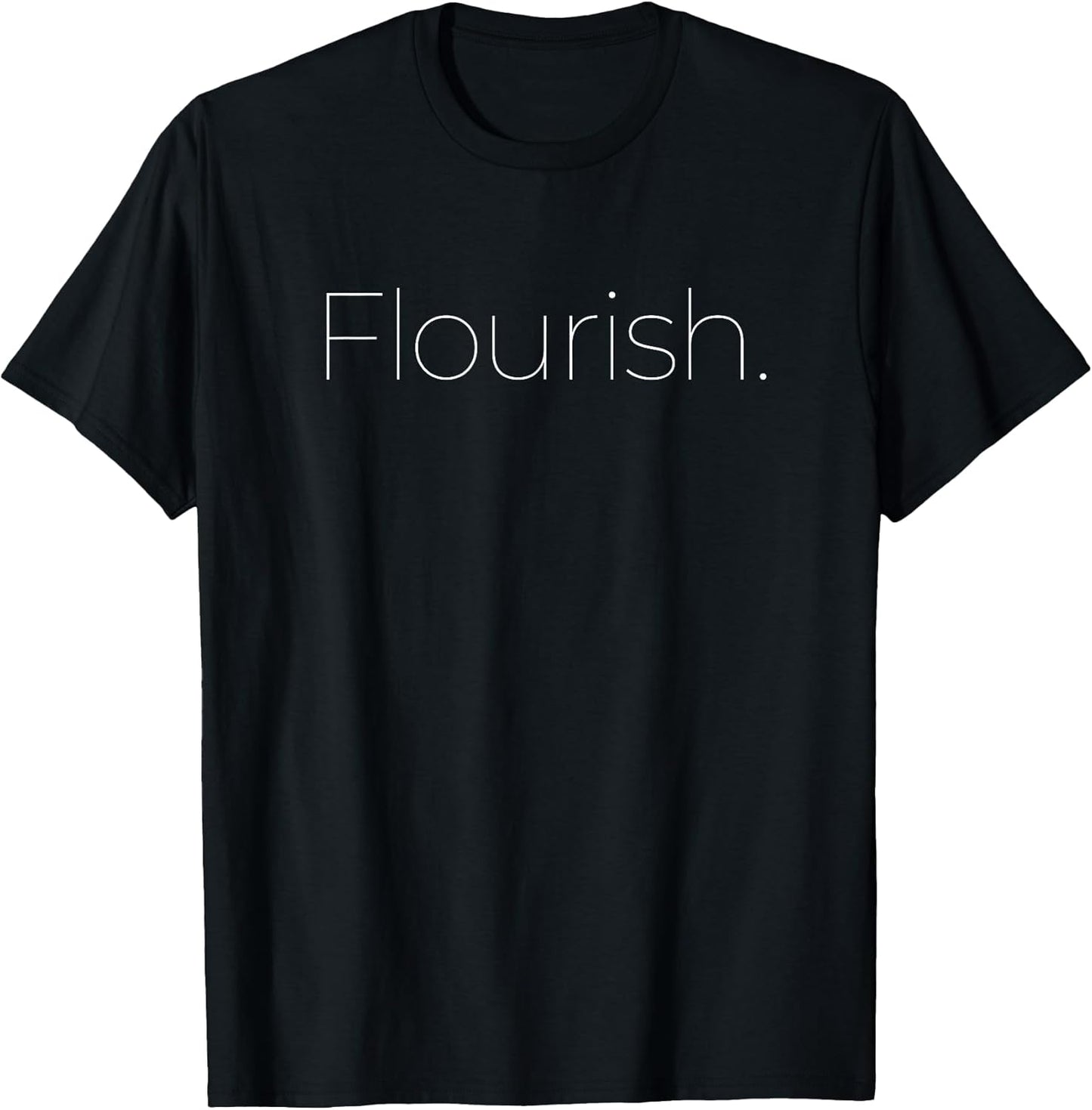 Flourish Minimalist Personal Transformation T-Shirt