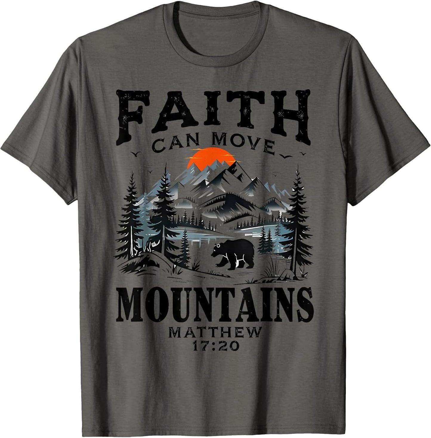Faith Can Move Mountains Religious Christian Sunset Camping T-Shirt
