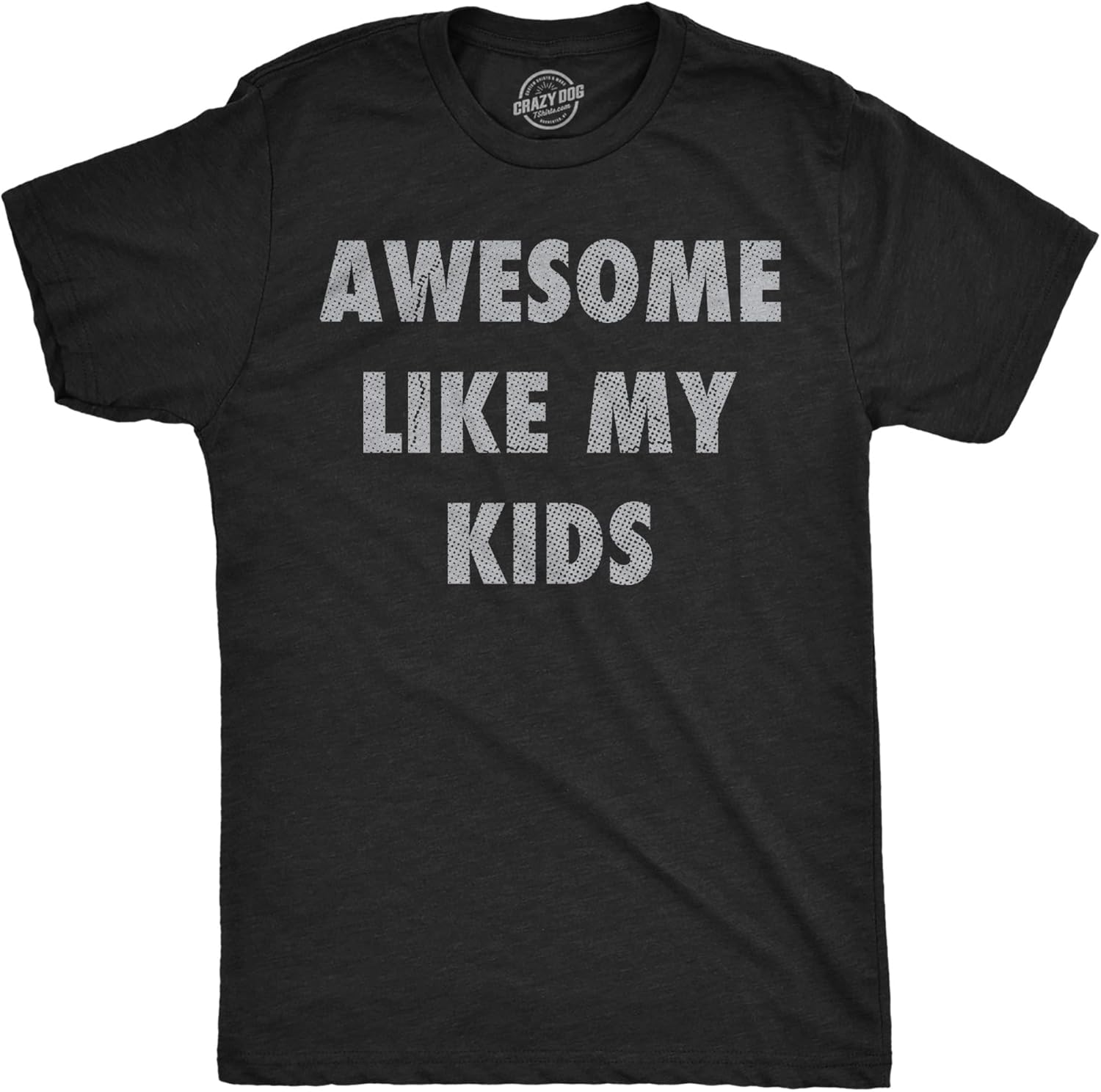 Mens Funny T Shirts Awesome Like My Kids Sarcastic Parent Graphic Tee for Men
