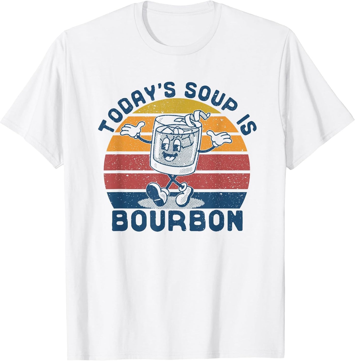 Today's Soup is Bourbon - Funny Lover Bourbon Glass Vintage T-Shirt