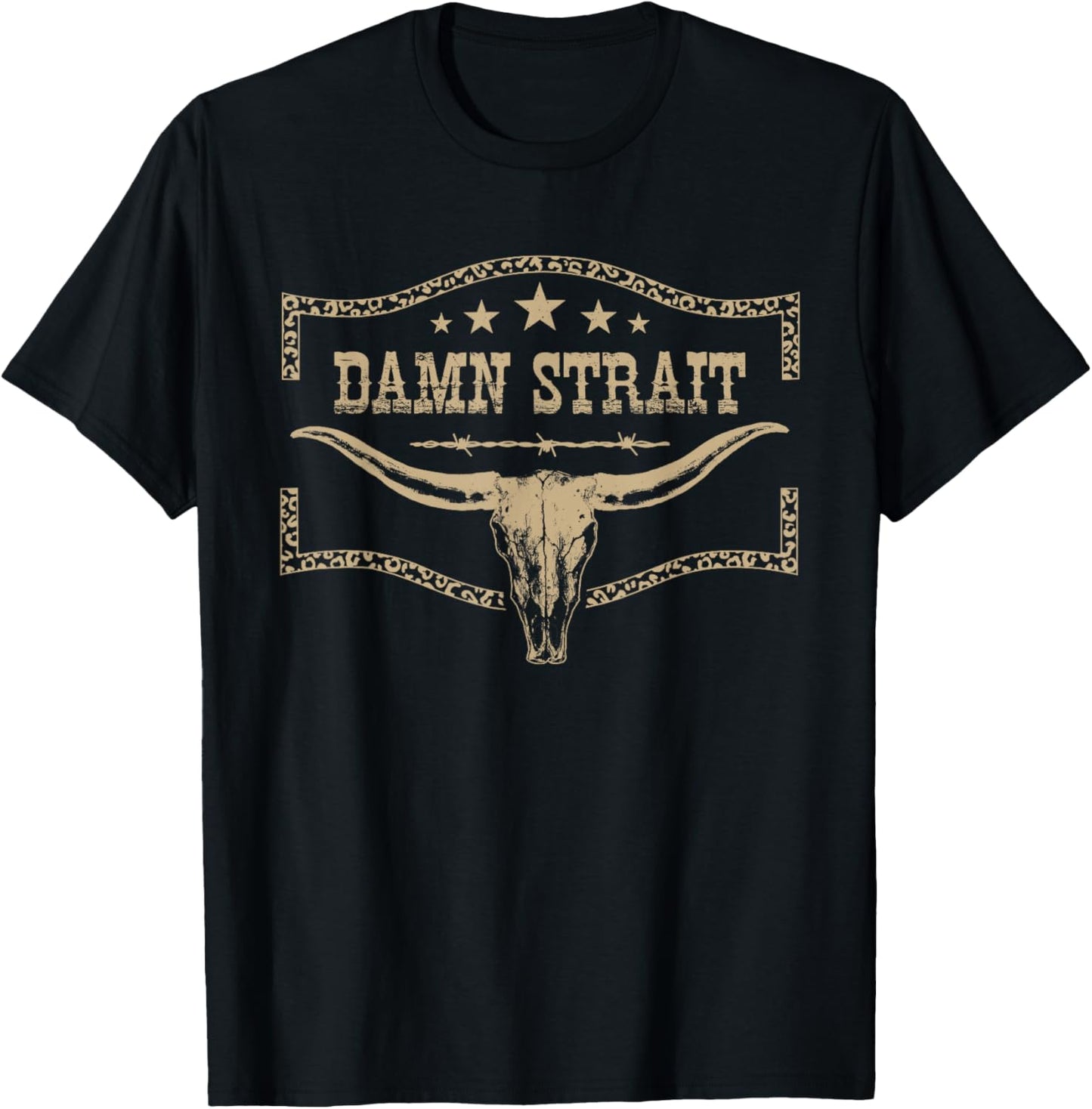 Damn Strait Name Bull Skull Country Cowboy Western Graphic T-Shirt