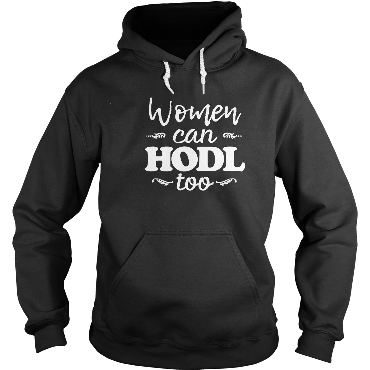 Women Can HODL Too Hoodie