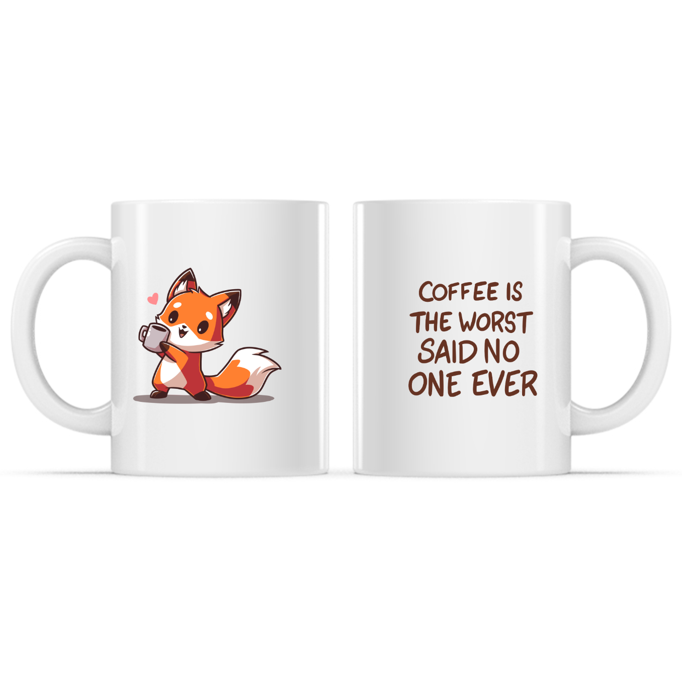 Coffee is the Worst... Said No One Ever Mug