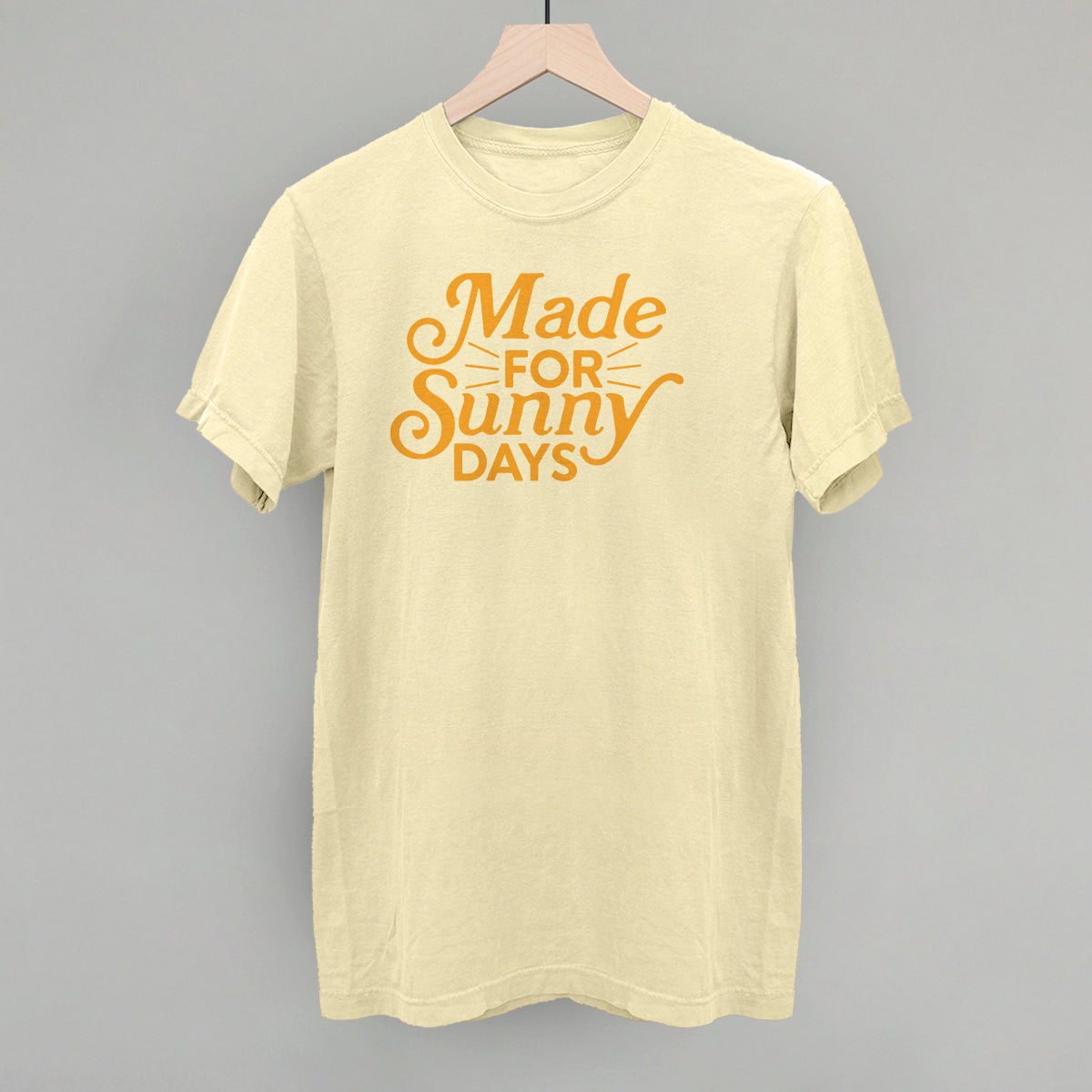Made For Sunny Days