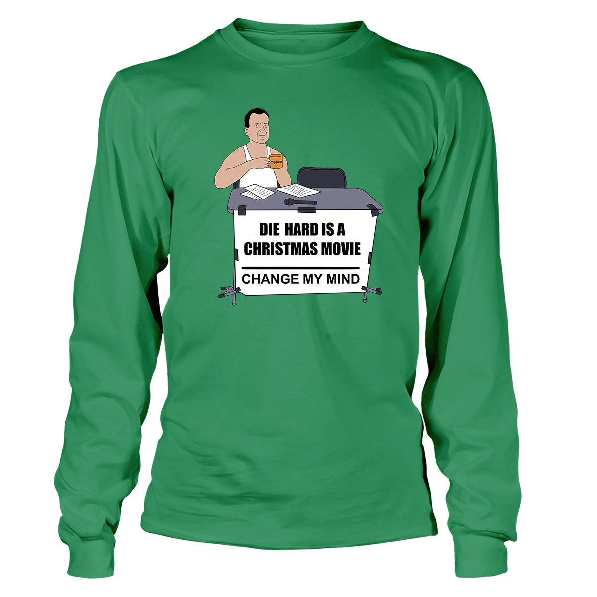 Die Hard Was A Christmas Movie Long Sleeve