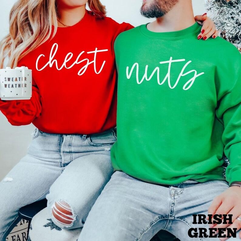 Funny Couples Christmas Sweatshirt, Chest And Nuts Matching Holiday Shirt, Cute Couple Xmas Outfit, Funny Holiday Gift