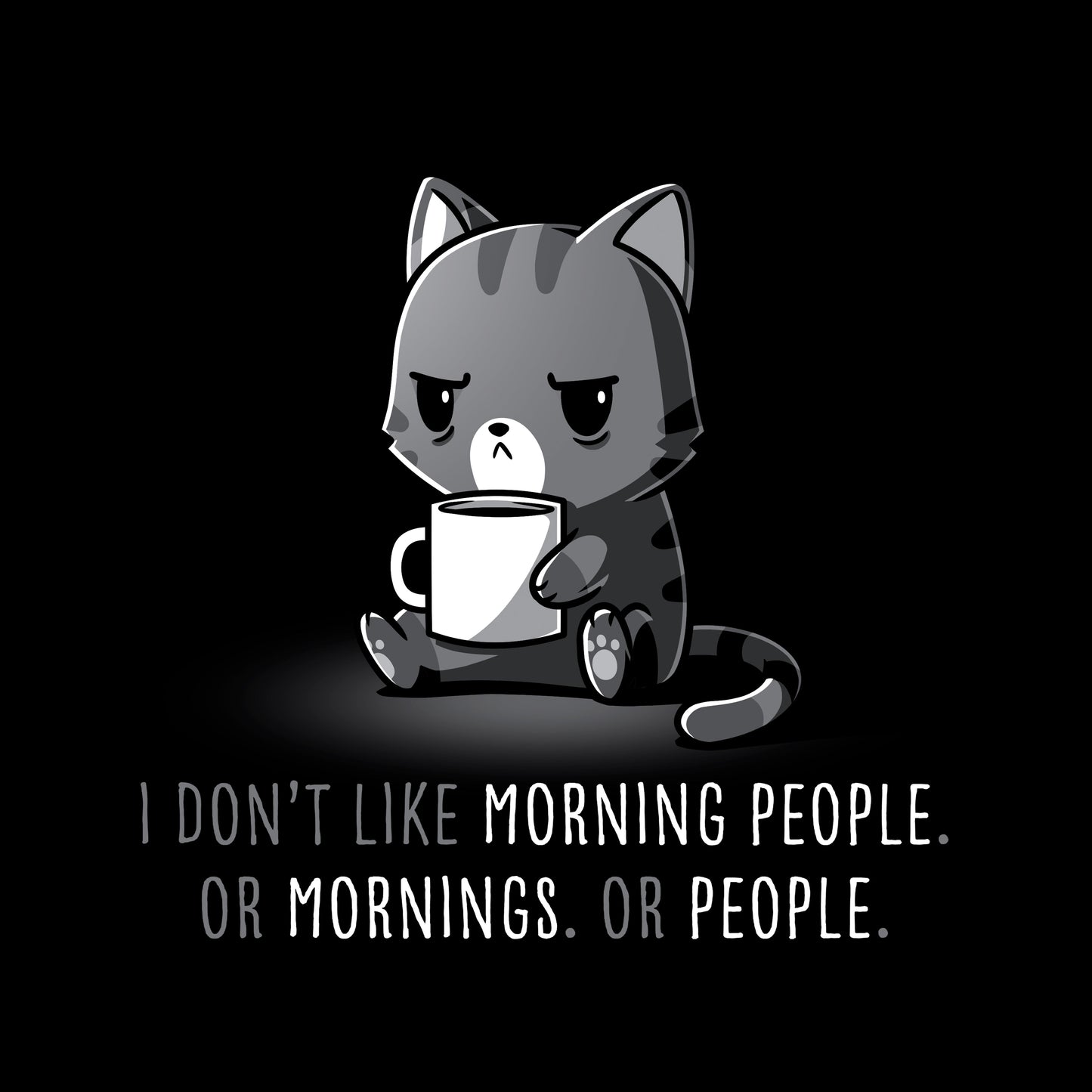 I Don't Like Morning People. Or Mornings. Or People.