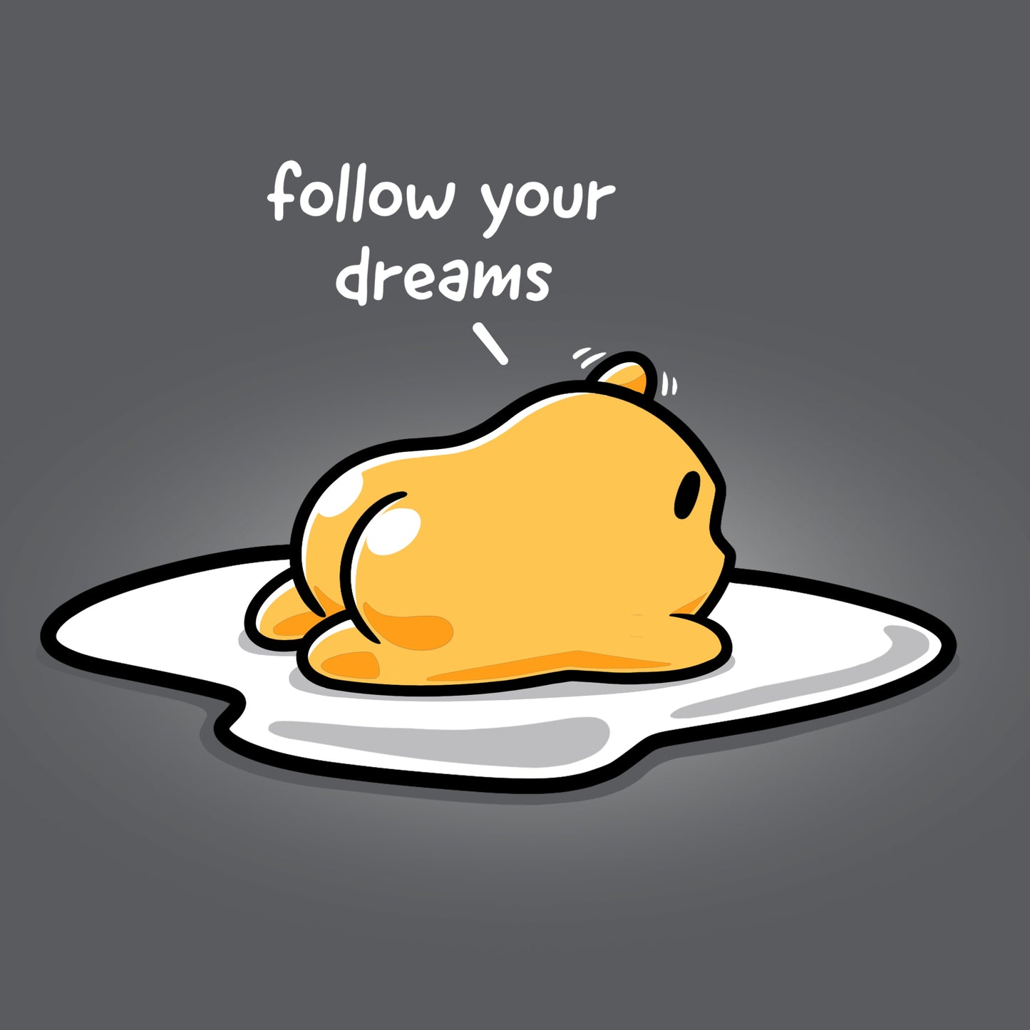 Follow Your Dreams (Gudetama)