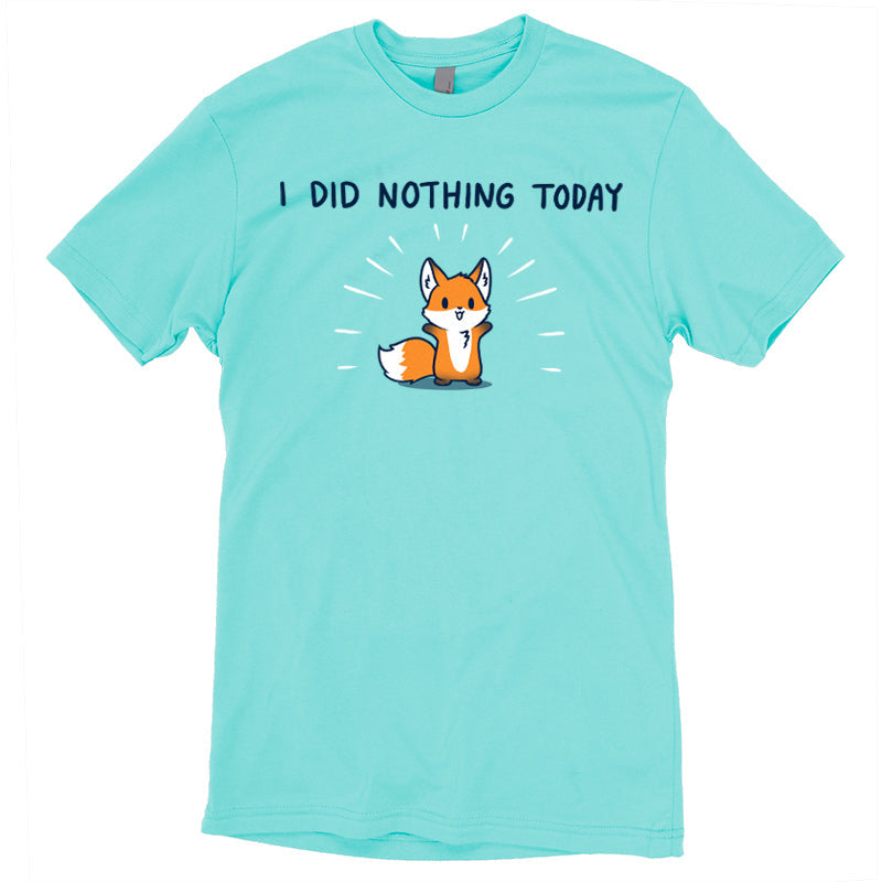 I Did Nothing Today