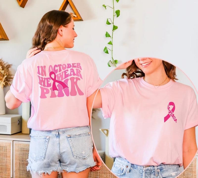 In October We Wear pink Shirt Breast Cancer Awareness Tshirt Pink Ribbon Front and Back Print Crewneck Cancer Support Gift Shirt