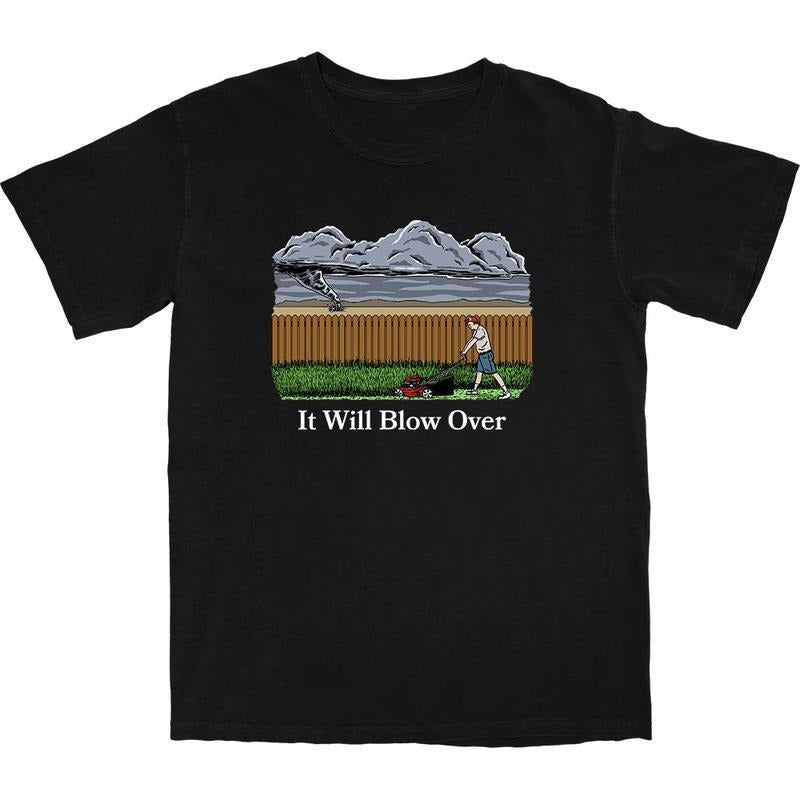 It Will Blow Over Funny Father's Day Gift T Shirt Cotton Menswear