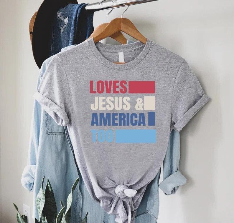 Loves Jesus and America Too Shirt, America Shirt, 4th of July Gift Shirt, Memorial Day Shirt,Independence Day Gift,Patriotic Christian Shirtstyle{n002}2
