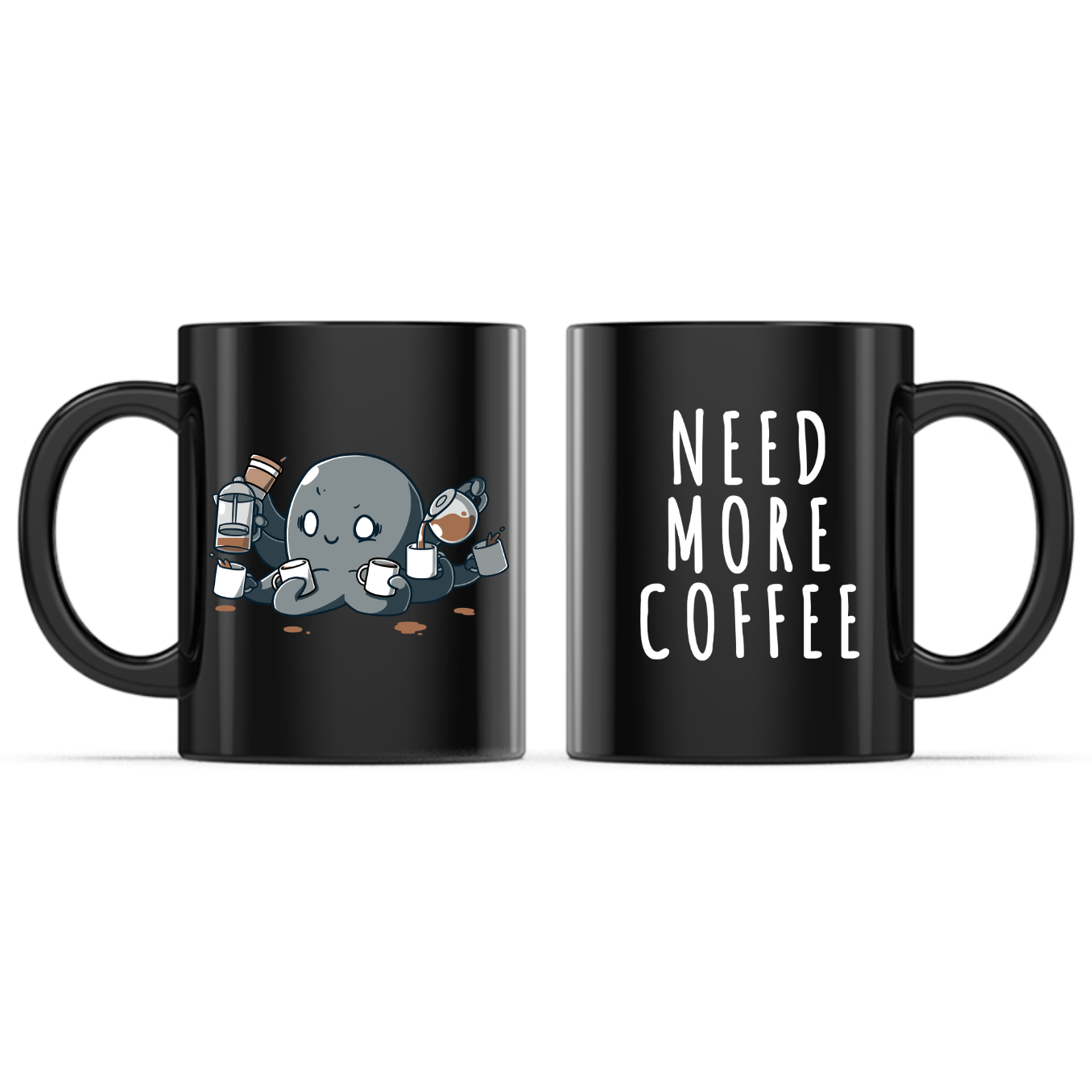 Need More Coffee (Octopus) Mug