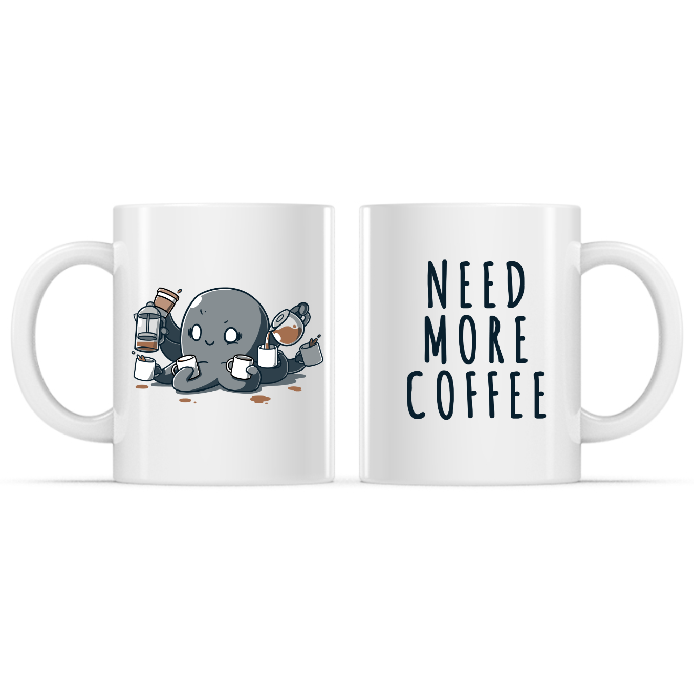 Need More Coffee (Octopus) Mug