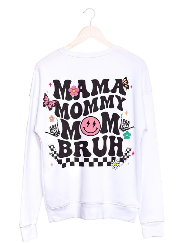 Mama Mom Mommy BRUH Sweatshirt Casual Fabric Soft Womenswear