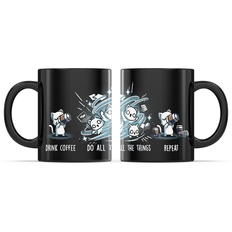 Drink Coffee. Do All The Things. Repeat. Mug