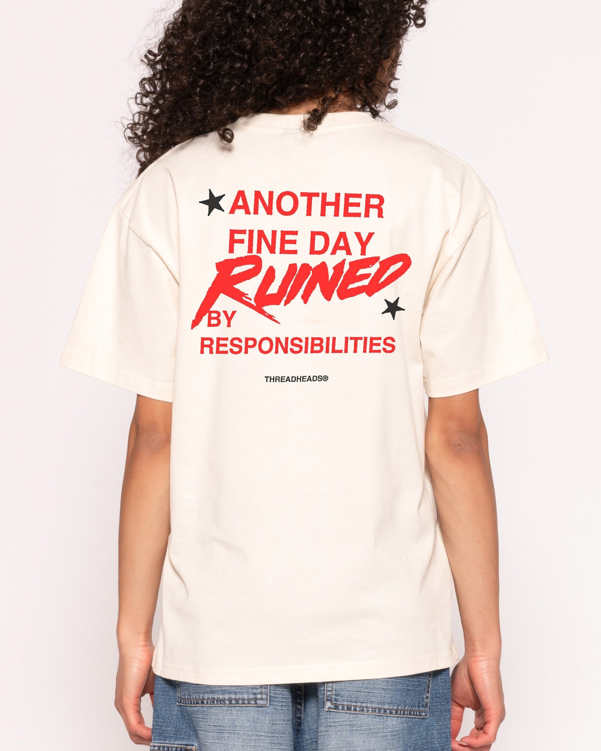 Another Fine Day Ruined T-Shirt