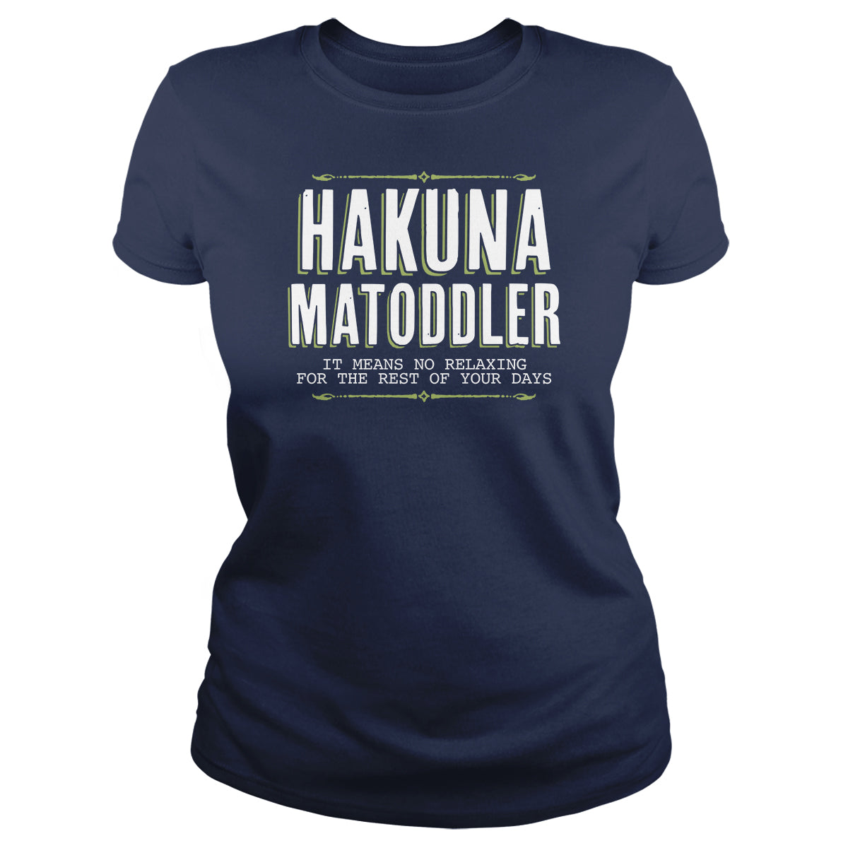 Hakuna Matoddler